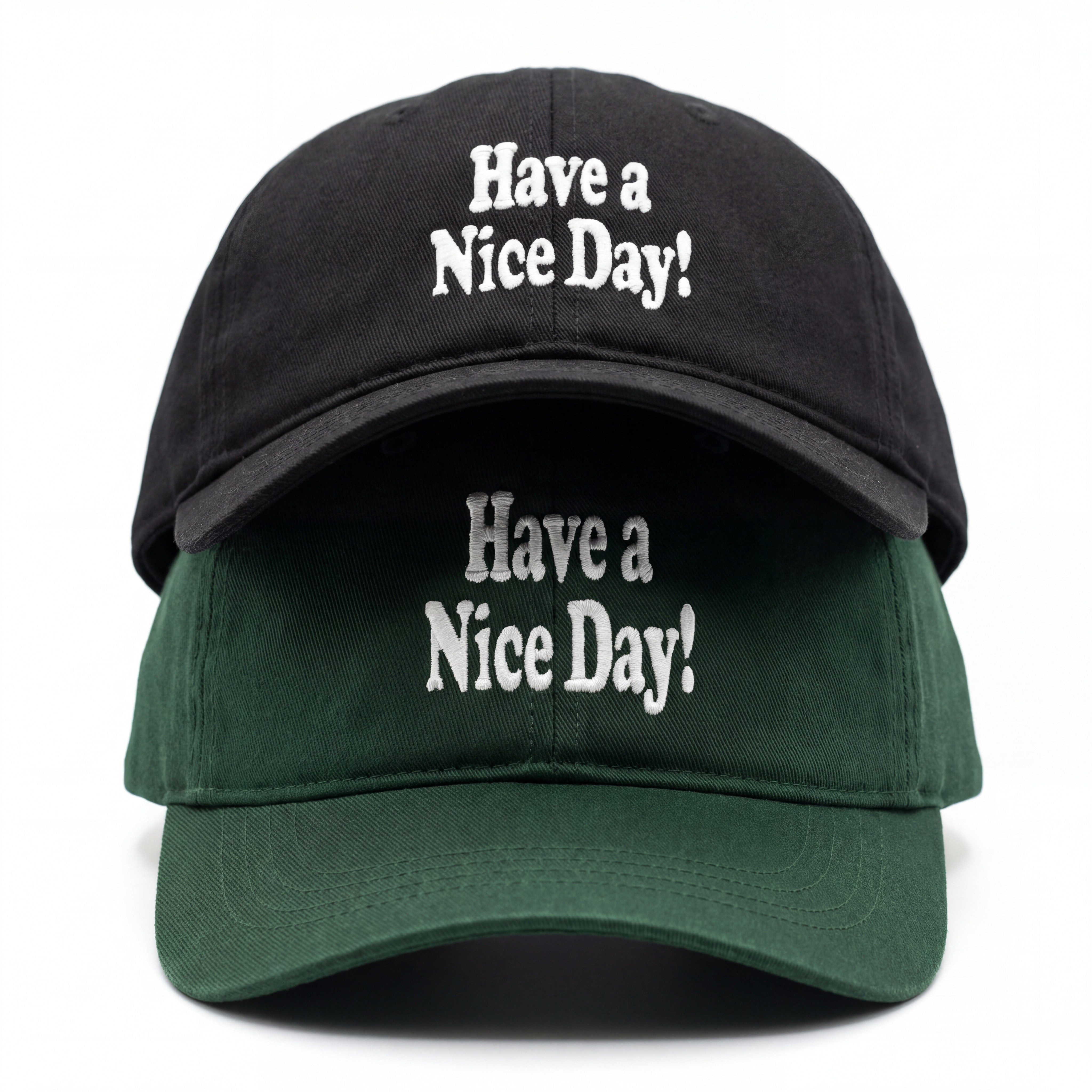 Have A Nice Day Embroidered Baseball Cap