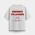 Enemies to Lovers Oversized Tees